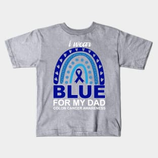 I wear blue for my dad colon cancer awareness Kids T-Shirt